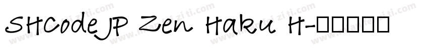 SHCode JP Zen Haku H字体转换